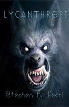 Lycanthrope novel - paranormal thriller, modern fantasy, urban fantasy, mystery, detective, paranormal romance novel